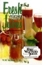 Fresh Vegetable and Fruit Juices