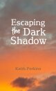 Escaping the Dark Shadow