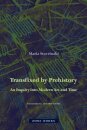 Transfixed by Prehistory – An Inquiry into Modern Art and Time