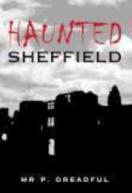 Haunted Sheffield