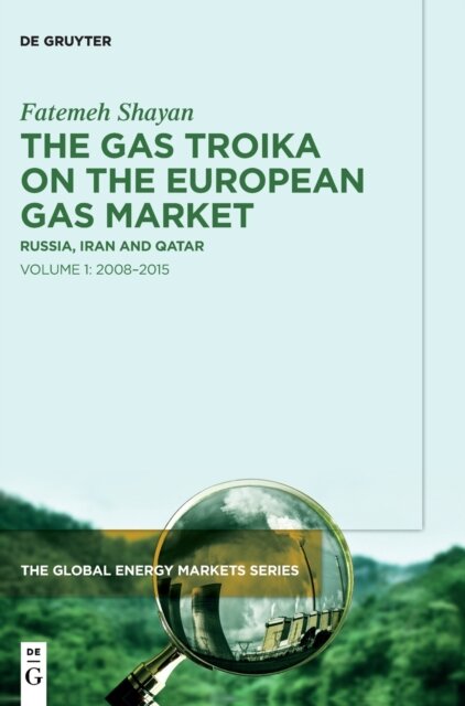 The Gas Troika on the European Gas Market