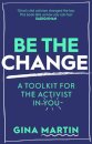 Be The Change
