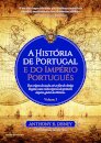A História de Portugal e do Império Português - Volume 1
