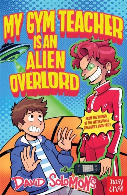 My Gym Teacher Is An Alien Overlord (Reissue)