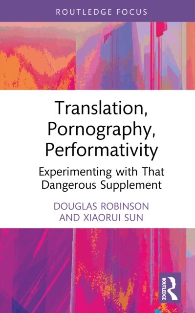 Translation, Pornography, Performativity