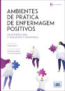 Ambientes de Prática de Enfermagem Positivos
