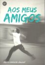 Aos Meus Amigos