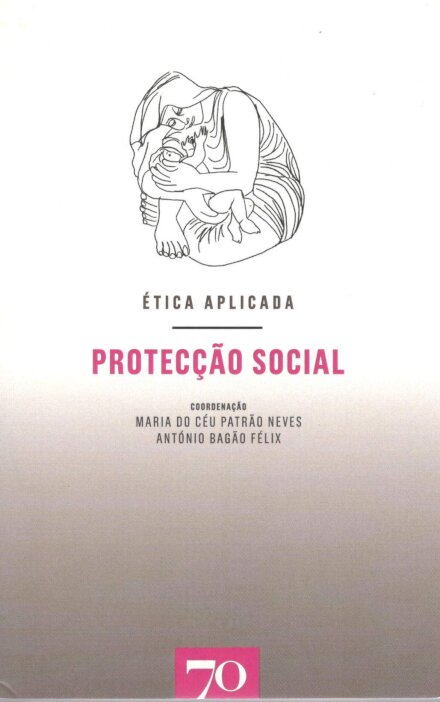 Ética Aplicada: Protecção Social