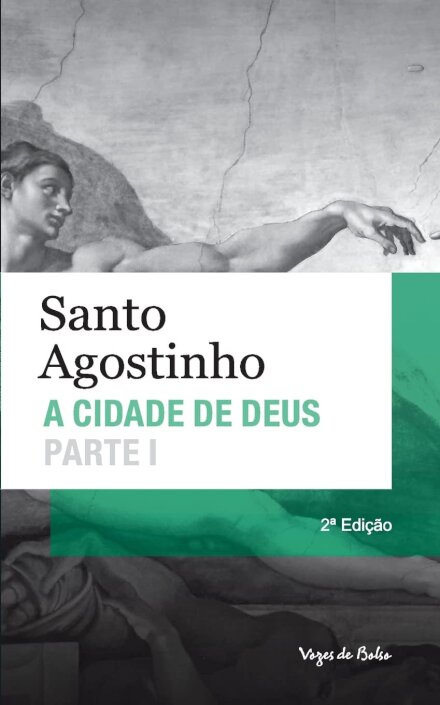 A Cidade De Deus: Parte 1