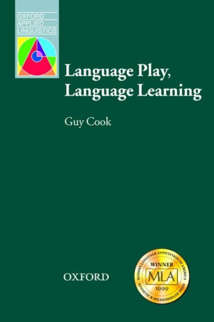 Oxford Applied Linguistics: Language Play, Language Learning