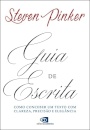 Guia de Escrita. Como Conceber Um Texto com Clareza, Precisão e Elegância