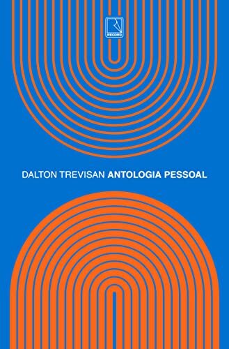 Antologia Pessoal Dalton Trevisan