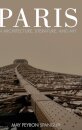 Paris in Architecture, Literature, and Art