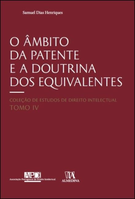O Âmbito da Patente e a Doutrina dos Equivalentes
