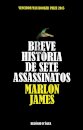 Breve História De Sete Assassinatos