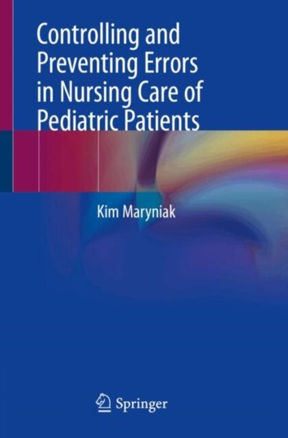 Controlling and Preventing Errors in Nursing Care of Pediatric Patients