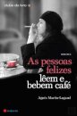 As Pessoas Felizes Lêem E Bebem Café