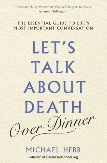 Let's Talk about Death (over Dinner)