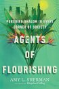Agents of Flourishing – Pursuing Shalom in Every Corner of Society