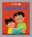 All About Me: Growing Up