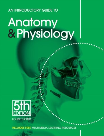 An Introductory Guide to Anatomy & Physiology