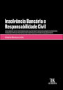 Insolvencia Bancaria E Responsabilidade Civil