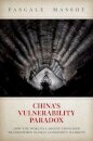 China's Vulnerability Paradox