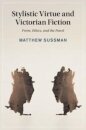 Stylistic Virtue and Victorian Fiction
