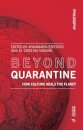 Beyond Quarantine