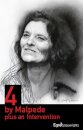 4 by Malpede plus an Intervention