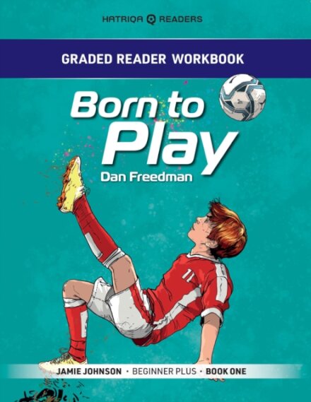 Graded Reader Workbook: Born to Play