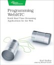 Programming WebRTC