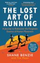 The Lost Art of Running