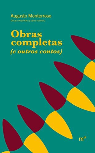 Obras Completas (E Outros Contos) (Monterroso)