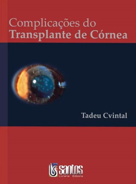 Complicações Do Transplante De Córnea