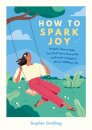 How to Spark Joy