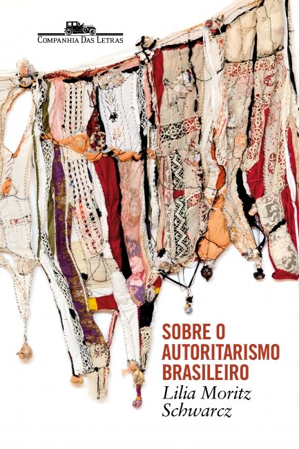 Sobre O Autoritarismo Brasileiro