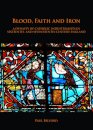Blood, Faith and Iron: A dynasty of Catholic industrialists in sixteenth- and seventeenth-century England
