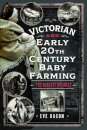 Victorian and Early 20th Century Baby Farming