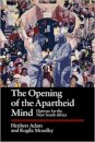 The Opening of the Apartheid Mind