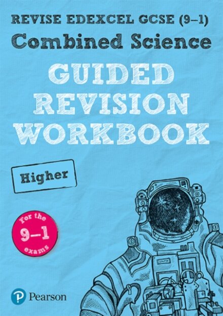 Pearson REVISE Edexcel GCSE Combined Science (Higher) Guided Revision Workbook - for 2026, 2027 exams