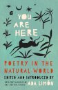 You Are Here: Poetry In The Natural World