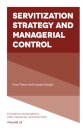 Servitization Strategy and Managerial Control