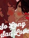 So Long Sad Love