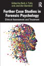 Further Case Studies in Forensic Psychology