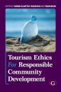 Tourism Ethics and Responsible Community Development
