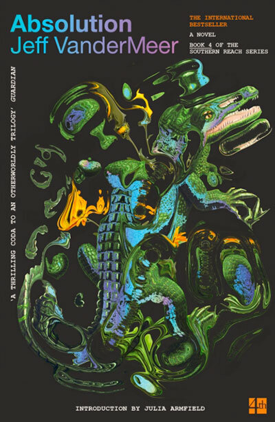 Absolution (Southern Reach 4)