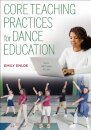 Core Teaching Practices for Dance Education