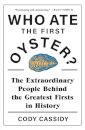 Who Ate the First Oyster?