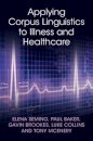 Applying Corpus Linguistics to Illness and Healthcare